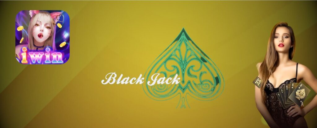 Hướng dẫn cách chơi game bài Blackjack